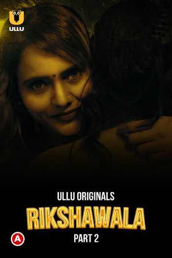 Download Rikshawala Part 02 2023 Hindi Ullu WEB Series