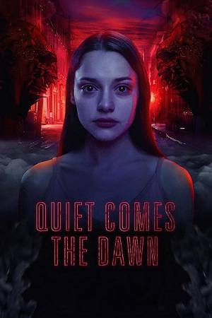 Download Quiet Comes the Dawn 2019 Dual Audio [Hindi-Russian] BluRay Full Movie 1080p 720p 480p HEVC