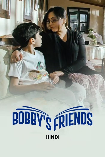 Download Bobbys Friends 2023 Hindi Movie WEB-DL 1080p 720p 480p HEVC