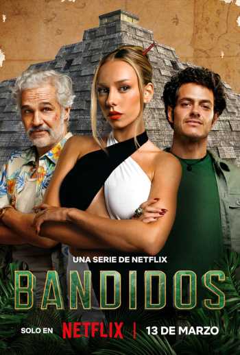 Download Bandidos (Season 01) Dual Audio (Hindi – English) WEB Series All Episode WEB-DL 1080p 720p 480p HEVC